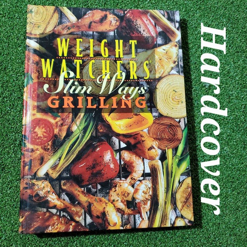 Hardcover : Weight Watchers Slim Ways Grilling